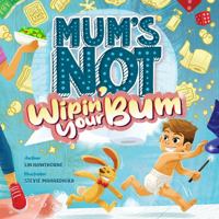 Mom's Not Wipin' Your Bum (Book and Plush Bundle) B09L59JFL6 Book Cover