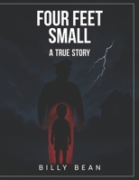 Four Feet Small 1967840377 Book Cover