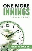 One More Innings: Retire Rich & Early 1638736510 Book Cover