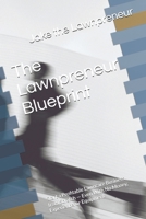The Lawnpreneur Blueprint: Start a Profitable Lawncare Business from Scratch — Even With No Money, Experience, or Equipment B0FNXZF5VR Book Cover