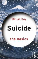 Suicide: The Basics 1041278446 Book Cover