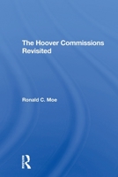 The Hoover Commissions Revisited 0367308312 Book Cover