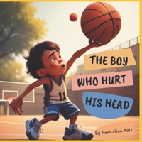 The Boy Who Hurt His Head B0CH2PPBNK Book Cover
