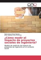 ¿Cómo medir el impacto de proyectos sociales de ingeniería? 6200338841 Book Cover
