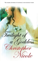 Twilight of a Goddess (Historical Romance 0727869566 Book Cover