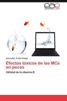 Efectos Toxicos de Las MCS En Peces 3844335609 Book Cover