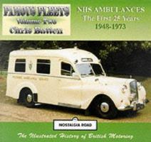 NHS Ambulances: The First 25 Years 1948-1973 0952107031 Book Cover