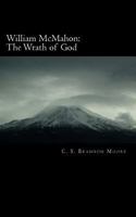 William McMahon: The Wrath of God 1506189237 Book Cover