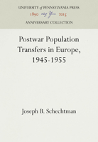 Postwar Population Transfers in Europe, 1945-1955 1512806536 Book Cover