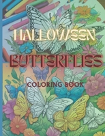 Halloween Butterflies Coloring book: For kids and adults B0CLZ5VYYS Book Cover