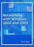 Networking with Windows 2000 and 2003, Second Edition 0131124625 Book Cover