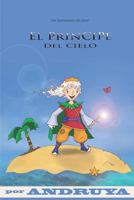 El Principe del Cielo 1530298563 Book Cover