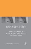 Poetics of the Body: Edna St. Vincent Millay, Elizabeth Bishop, Marilyn Chin, and Marilyn Hacker 1349383074 Book Cover