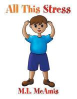 All This Stress 1483677389 Book Cover
