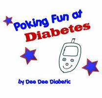 Poking Fun at Diabetes 0985557001 Book Cover