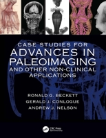 Case Studies for Advances in Paleoimaging and Other Non-Clinical Applications 0367251663 Book Cover