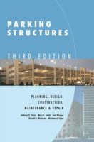 Parking Structures: Planning, Design, Construction, Maintenance and Repair 0442206550 Book Cover