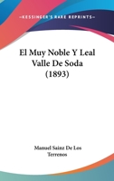 El Muy Noble Y Leal Valle De Soda (1893) 116842772X Book Cover