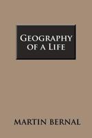 Geography of a Life 1465363742 Book Cover