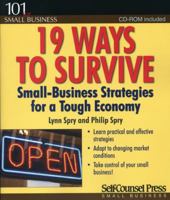 19 Ways to Survive in a Tough Economy: Small Business Strategies for a Tough Economy 1551808919 Book Cover