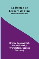 Le Roman de Léonard de Vinci: La résurrection des Dieux 9362097516 Book Cover
