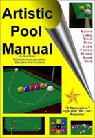 Artistic Pool Manual 0972798919 Book Cover