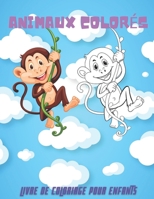 ANIMAUX COLORÉS - Livre De Coloriage Pour Enfants B08KH3RF1Y Book Cover