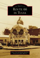 Route 66 in Tulsa (Images of America) 1467162191 Book Cover
