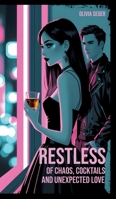 Restless: Restless - Of chaos, cocktails, and unexpected love: A humorous novel about friendship, self-discovery, and true love. 3347659848 Book Cover