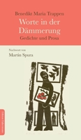 Worte in der Dämmerung: Gedichte und Prosa (German Edition) 3960250231 Book Cover