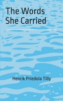 The Words She Carried B0FYNFK4X7 Book Cover