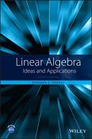 Linear Algebra: Ideas and Applications 047118179X Book Cover