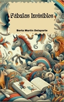 Fábulas Invisibles (Spanish Edition) 3842339453 Book Cover
