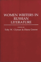 Women Writers in Russian Literature (Contributions to the Study of World Literature) 0275949419 Book Cover