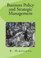 Business Policy And Strategic Management 1448604338 Book Cover