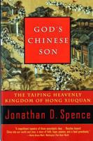 God's Chinese Son: The Taiping Heavenly Kingdom of Hong Xiuquan 0006384412 Book Cover