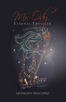 Mr. Ody: Eternal Traveler 1450200729 Book Cover