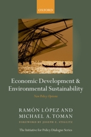 Economic Development and Environmental Sustainability: New Policy Options (Initiative for Policy Dialogue) 0199297991 Book Cover