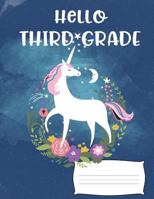 Hello Third Grade: Cute Unicorn Floral Wreath Wide Ruled Composition Notebook 8.5" x 11" 172482256X Book Cover