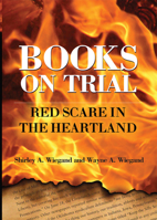 Books on Trial: Red Scare in the Heartland 0806138688 Book Cover