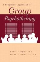 A Pragmatic Approach to Group Psychotherapy 0876308965 Book Cover