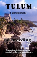 TULUM: A Shocking Novela B08XZNCQ7T Book Cover