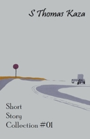 Short Story Collection #01 B0C773H1SY Book Cover