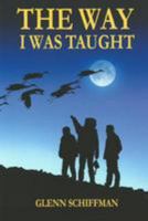 The Way I Was Taught 1499183356 Book Cover