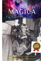 MI VIDA ES MÁGICA: UN TOQUE DE MAGIA AL DESTINO B09GJHMYBJ Book Cover