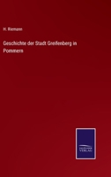 Geschichte Der Stadt Greifenberg in Pommern 3742884964 Book Cover