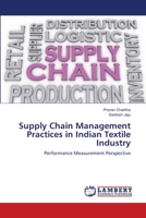 Supply Chain Management Practices in Indian Textile Industry 6202809337 Book Cover