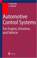 Automotive Control Systems: For Engine, Driveline, and Vehicle 3642062113 Book Cover