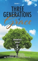 Three Generations of Grace 1098062930 Book Cover