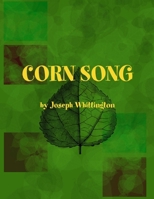 Corn Song 1312617993 Book Cover